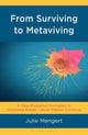 Book cover of: From Surviving to Metaviving