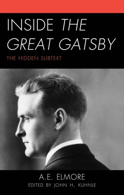 Book cover of: Inside The Great Gatsby. By: A. E. Elmore