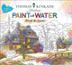 Book cover of: Thomas Kinkade Paint with Water. By: Editors of Thunder Bay Press