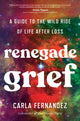 Book cover of: Renegade Grief