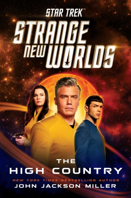 Book cover of: Star Trek: Strange New Worlds: The High Country. By: John Jackson Miller