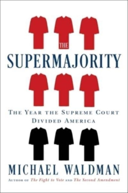 Book cover of: Supermajority. By: Michael Waldman