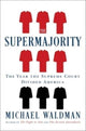Book cover of: Supermajority. By: Michael Waldman