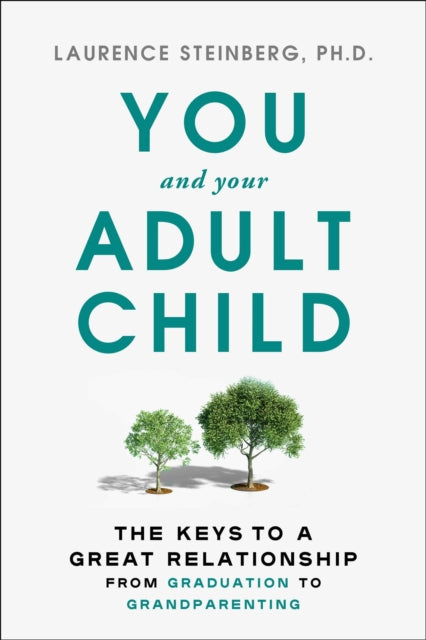 Book cover of: You and Your Adult Child. By: Laurence Steinberg