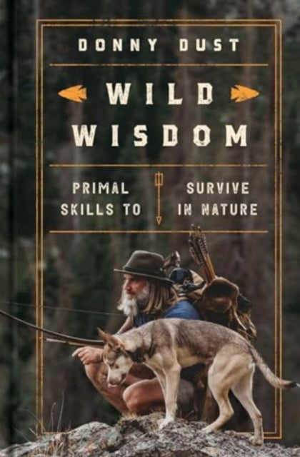 Book cover of: Wild Wisdom. By: Donny Dust