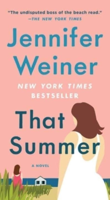 Book cover of: That Summer. By: Jennifer Weiner