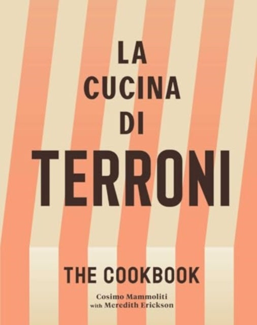 La Cucina di Terroni, The Cookbook 9781668024263 Cosimo Mammoliti