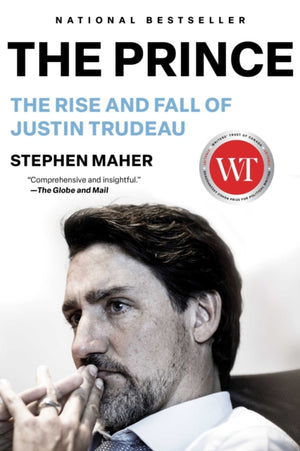 Prince, The Rise and Fall of Justin Trudeau