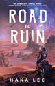 Book cover of: Road to Ruin. By: Hana Lee