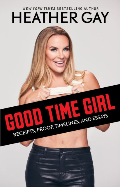 Book cover of: Good Time Girl. By: Heather Gay