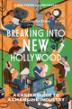 Book cover of: Breaking Into New Hollywood. By: The Los The Los Angeles Times