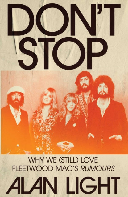 Book cover of: Don't Stop. By: Alan Light