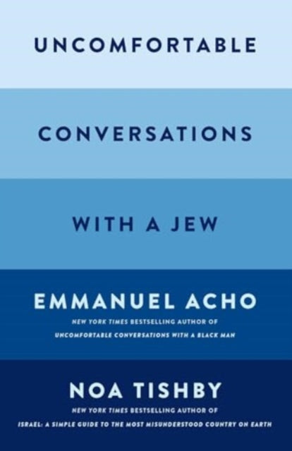 Book cover of: Uncomfortable Conversations with a Jew. By: Emmanuel Acho