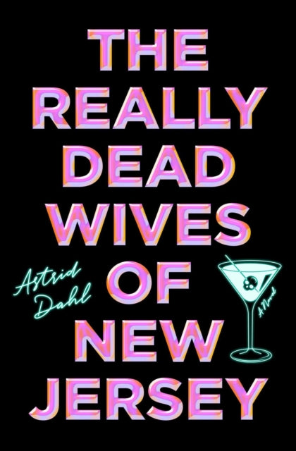 Book cover of: Really Dead Wives of New Jersey. By: Astrid Dahl