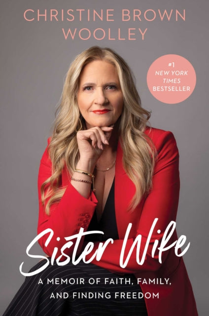 Book cover of: Sister Wife. By: Christine Brown Woolley