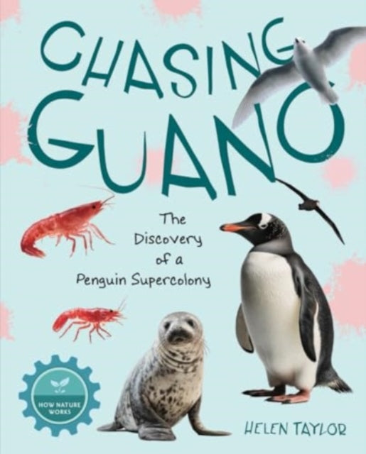 Book cover of: Chasing Guano. By: Helen Taylor