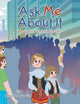Book cover of: Ask Me About It. By: Alexandra Juzwiak
