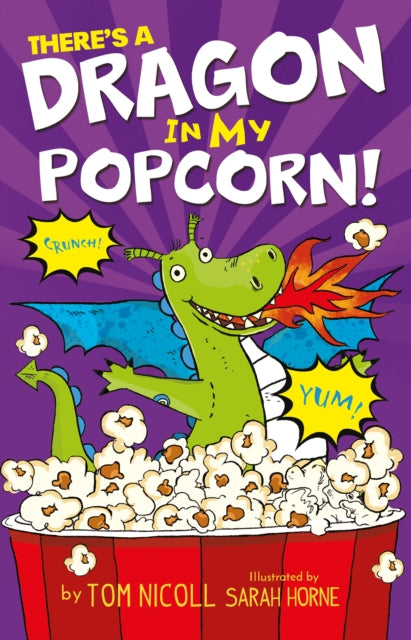 Book cover of: There's a Dragon in My Popcorn. By: Tom Nicoll
