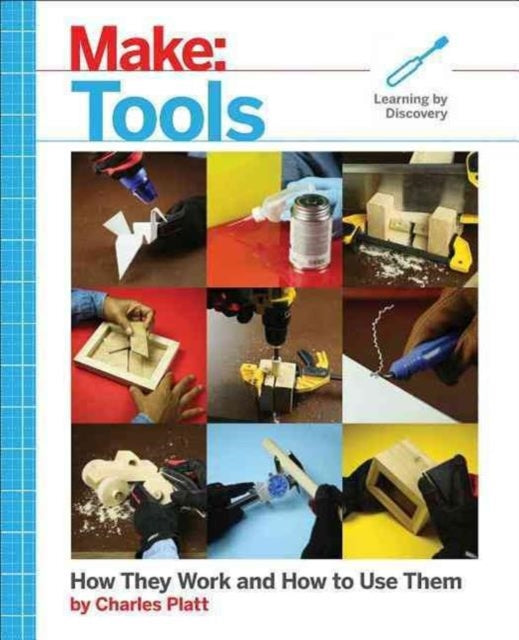 Book cover of: Make: Tools. By: Charles Platt