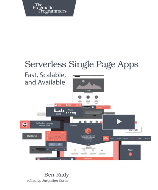 Book cover of: Serverless Single Page Apps. By: Ben Rady