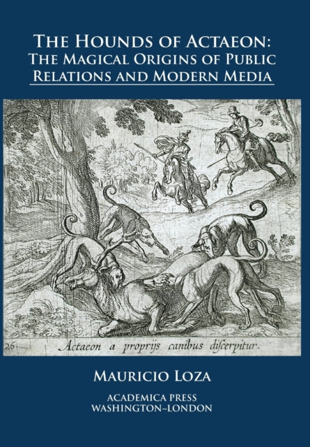 Book cover of: Hounds of Actaeon. By: Mauricio Loza