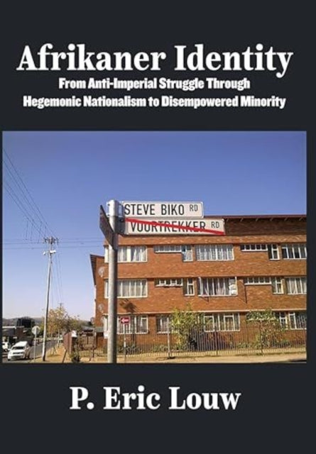 Book cover of: Afrikaner Identity. By: Eric Louw