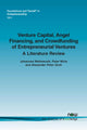 Venture Capital, Angel Financing, and Crowdfunding of Entrepreneurial Ventures