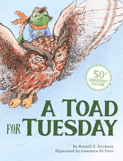 Book cover of: Toad for Tuesday 50th Anniversary Edition. By: Russell Erickson