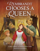 Book cover of: Rembrandt Chooses a Queen. By: Deborah Bodin Cohen