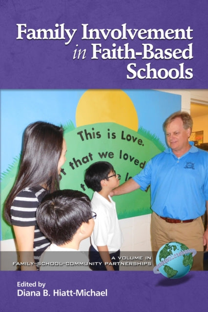 Book cover of: Family Involvement in Faith-Based Schools. By: Diana B. Hiatt-Michael