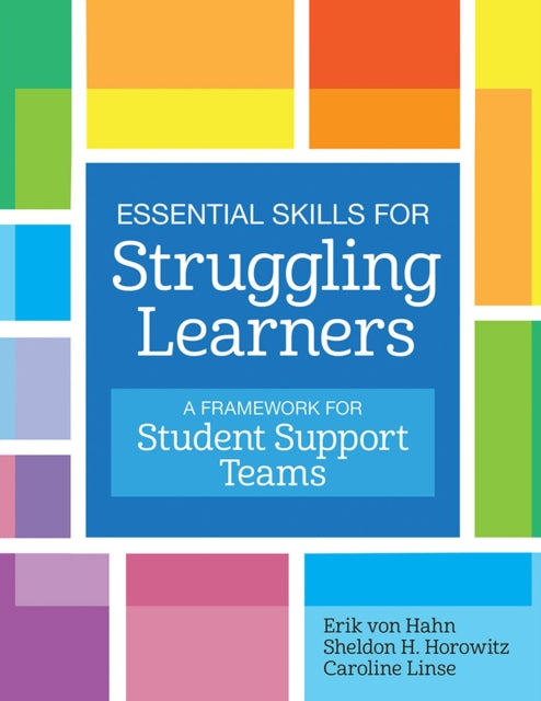 Book cover of: Essential Skills for Struggling Learners. By: Erik Von Hahn