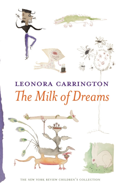Book cover of: Milk Of Dreams. By: Leonora Carrington