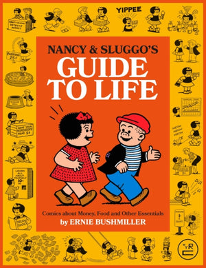 Nancy and Sluggo's Guide to Life, Comics about Money, Food, and Other Essentials
