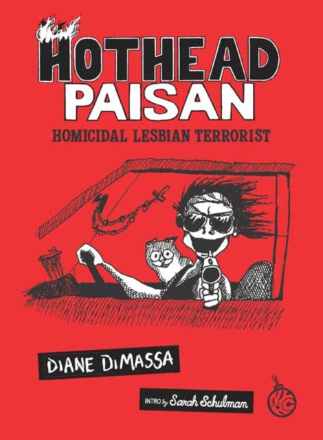Book cover of: Hothead Paisan: Homicidal Lesbian Terrorist. By: Diane DiMassa