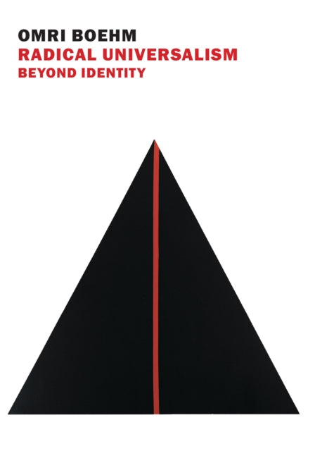 Book cover of: Radical Universalism. By: Omri Boehm