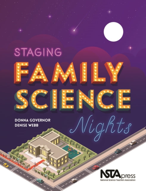 Book cover of: Staging Family Science Nights. By: Donna Governor