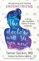 Book cover of: Doctor Will See You Now. By: Tamer Seckin