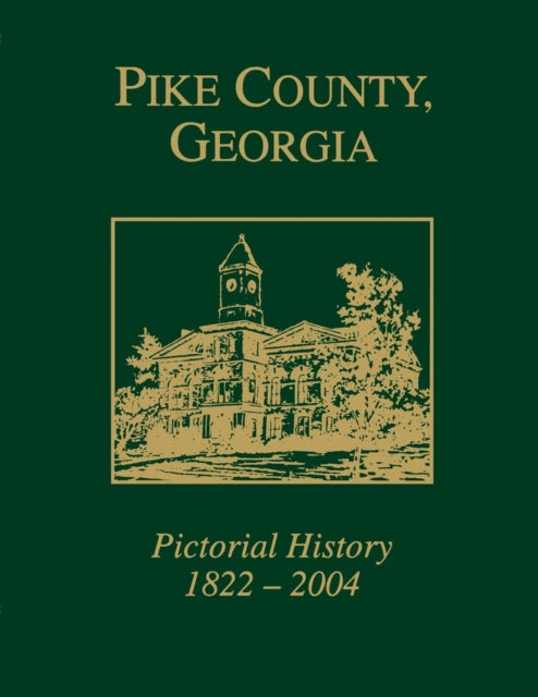 Book cover of: Pike County, Georgia. By: Pike County Historical Society