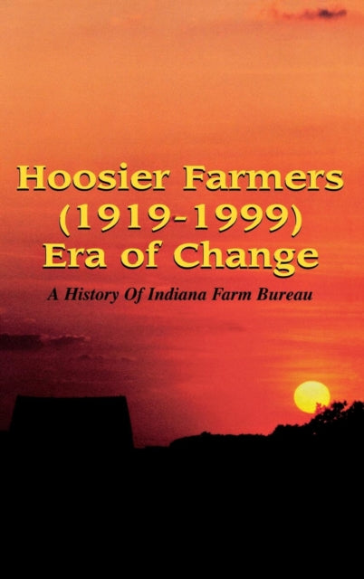 Book cover of: Hoosier Farmers - Indiana Farm Bureau. By: Barbara Stahura