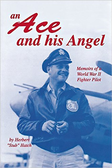 Book cover of: Ace and His Angel. By: Herbert Brooks Hatch