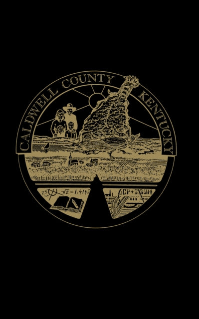 Book cover of: Caldwell County, Kentucky History. By: Samuel W Steger