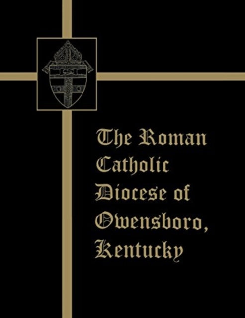 Book cover of: Roman Catholic Diocese of Owensboro, Kentucky. By: Turner Publishing