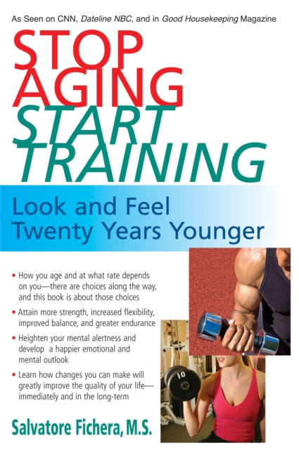 Book cover of: Stop Aging, Start Training. By: Salvatore Fichera