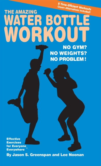Book cover of: Amazing Water Bottle Workout. By: Jason S. Greenspan