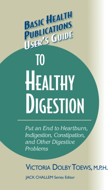 Book cover of: User's Guide to Healthy Digestion. By: Victoria Dolby Toews