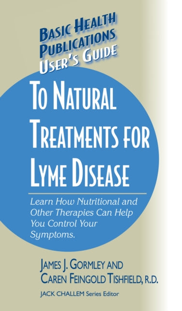 Book cover of: User's Guide to Natural Treatments for Lyme Disease. By: James Gormley