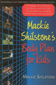 Book cover of: Mackie Shilstone's Body Plan for Kids. By: MacKie Shilstone