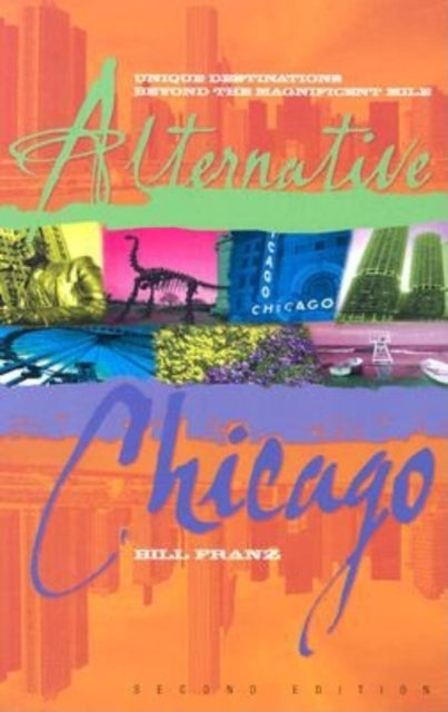 Book cover of: Alternative Chicago. By: Bill Franz