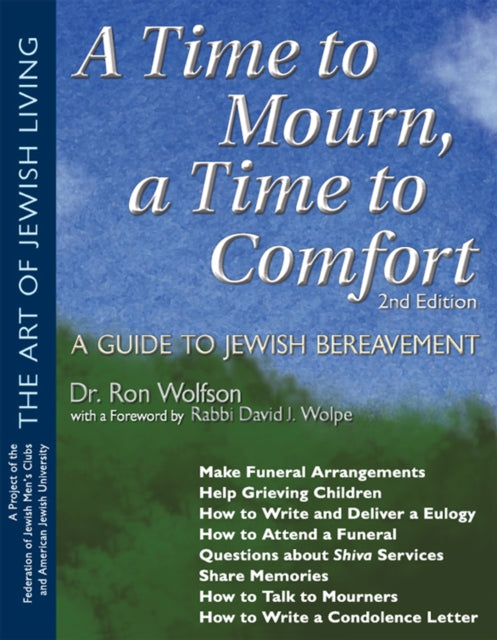 Book cover of: Time To Mourn, a Time To Comfort (2nd Edition). By: Ron Wolfson