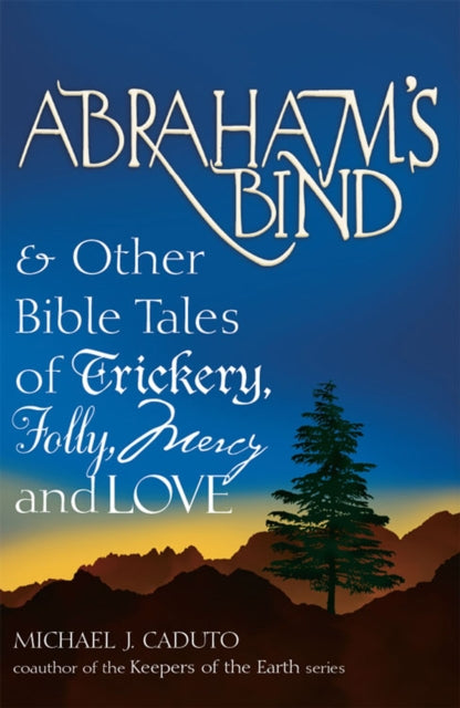 Book cover of: Abraham's Bind. By: Micheal J. Caduto